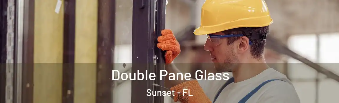  Double Pane Glass Sunset - FL