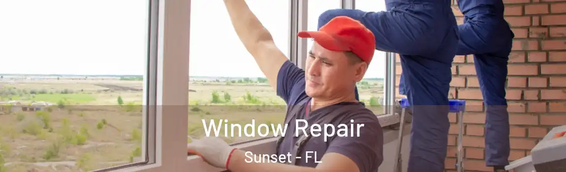  Window Repair Sunset - FL